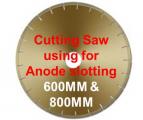 Cutting Saw  using for Anode slotting